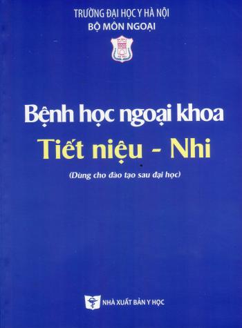 Bệnh học ngoại khoa tiết niệu - nhi