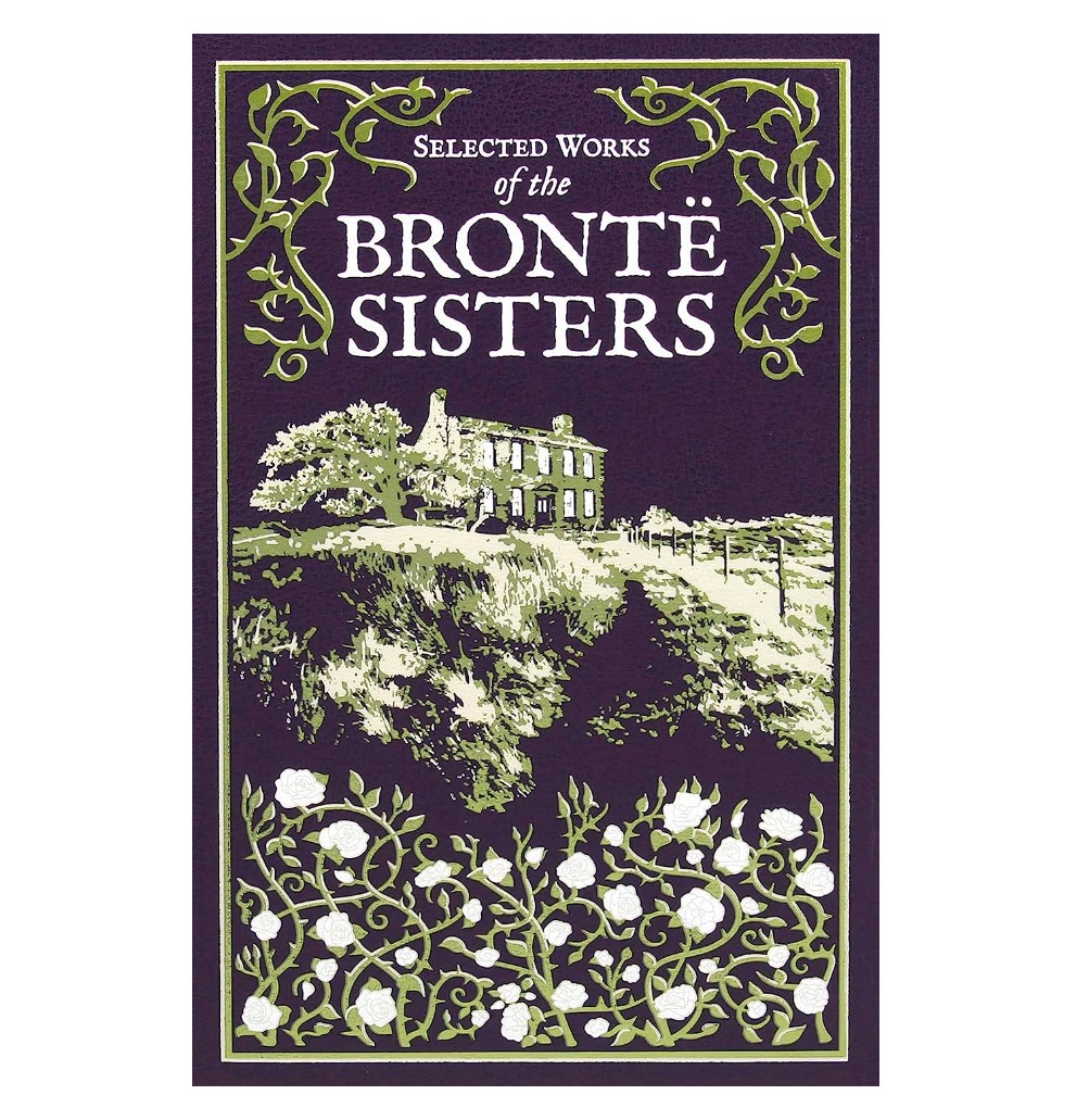 Artbook - Sách Tiếng Anh - Selected Works of the Bronte Sisters