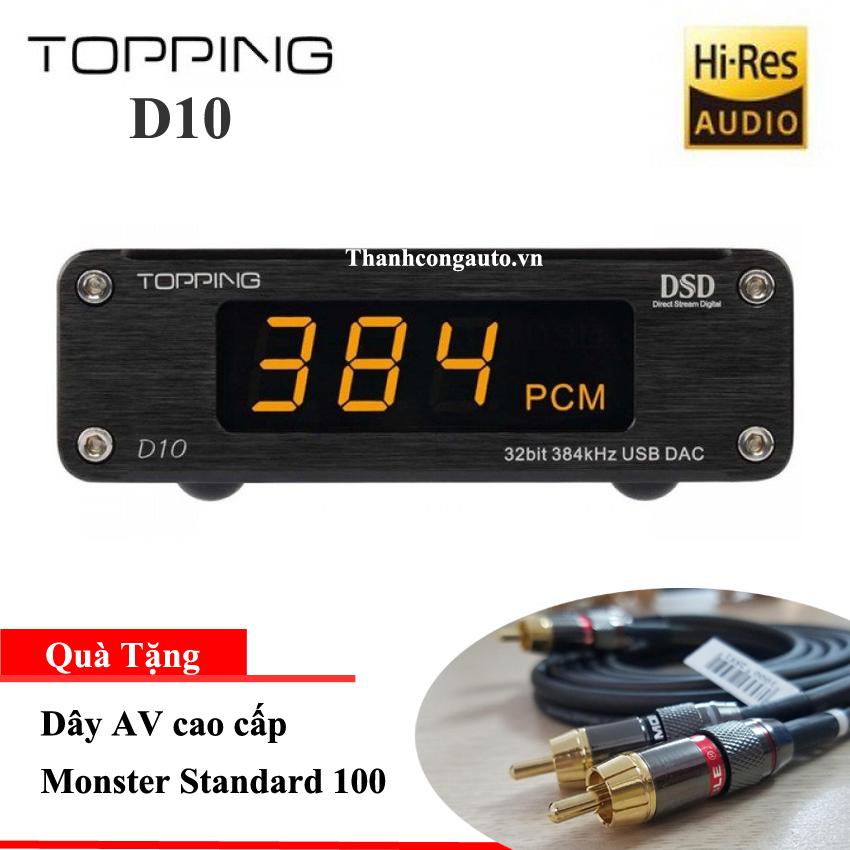 Dac giải mã topping d10 usb 32bit/384 dsd256 _ tặng ngay 299k