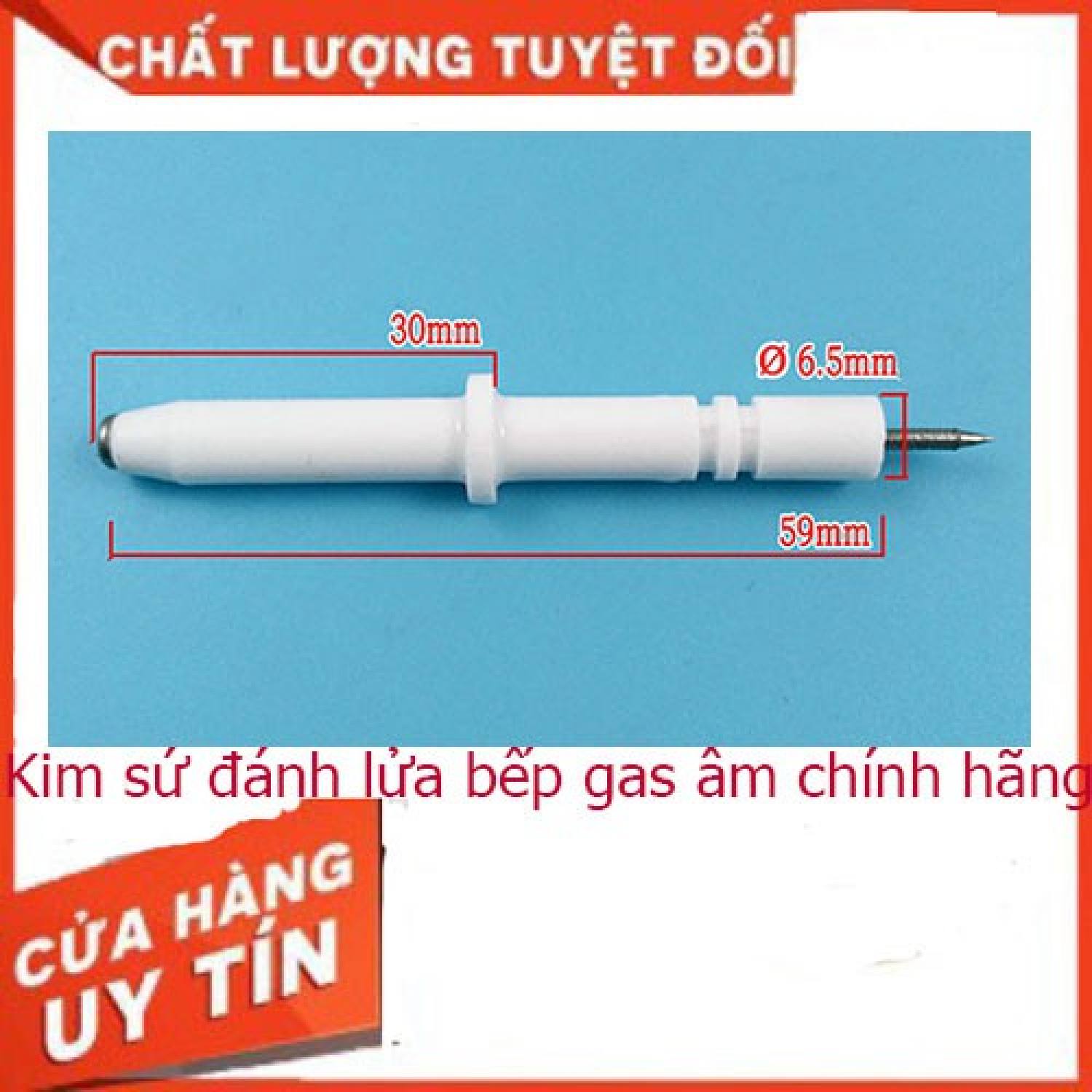 Kim sứ đánh lửa bếp gas âm chính hãng