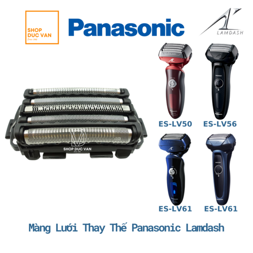 Màng lưới đầu cạo máy cạo râu panasonic lamdash 5 lưỡi es-lv50 es-lv52 es-lv53 es-lv54 es-lv56 es-lv61 es-lv64 es-lv65 es-lv67 es-lv70 es-lv72 es-lv74 es-lv76 [ shop đức vân ;