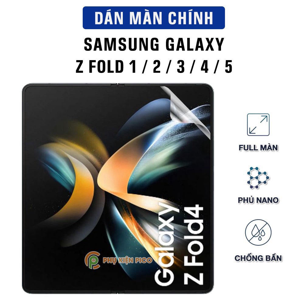 Dán màn hình Samsung Galaxy Z Fold 4 / Z Fold 3 / Z Fold 2 full màn hình chính dẻo trong suốt - Dán 