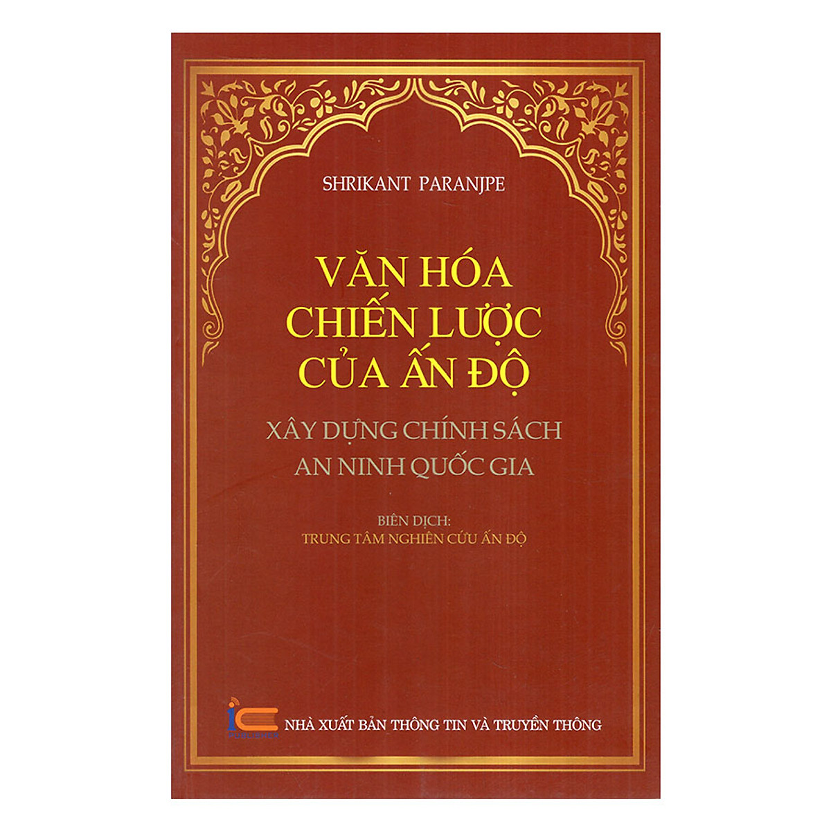 Sách - Văn Hóa Chiến Lược Của Ấn Độ Xây Dựng Chính Sách An Ninh Quốc Gia