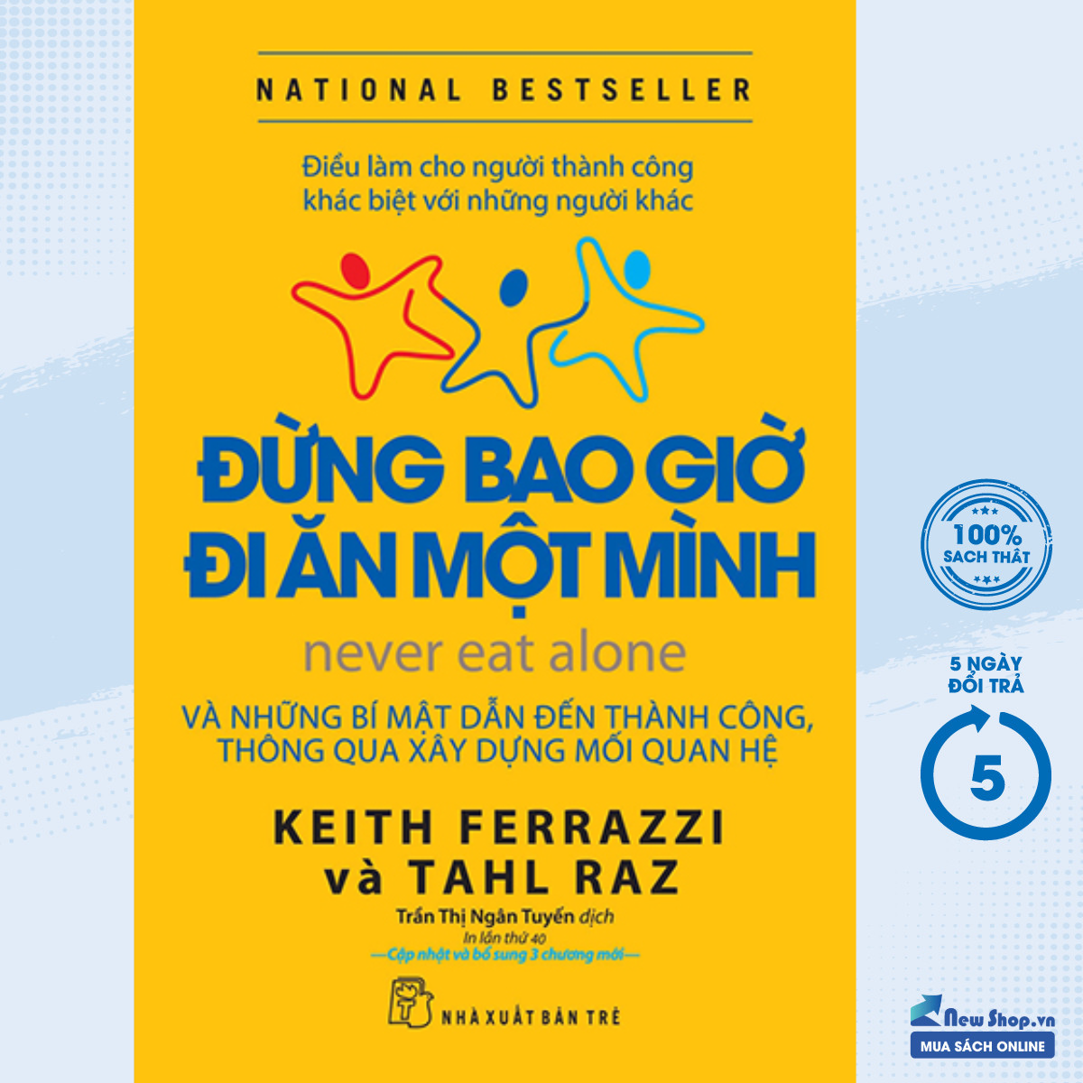 Sách Đừng Bao Giờ Đi Ăn Một Mình - Never Eat Alone - Newshop