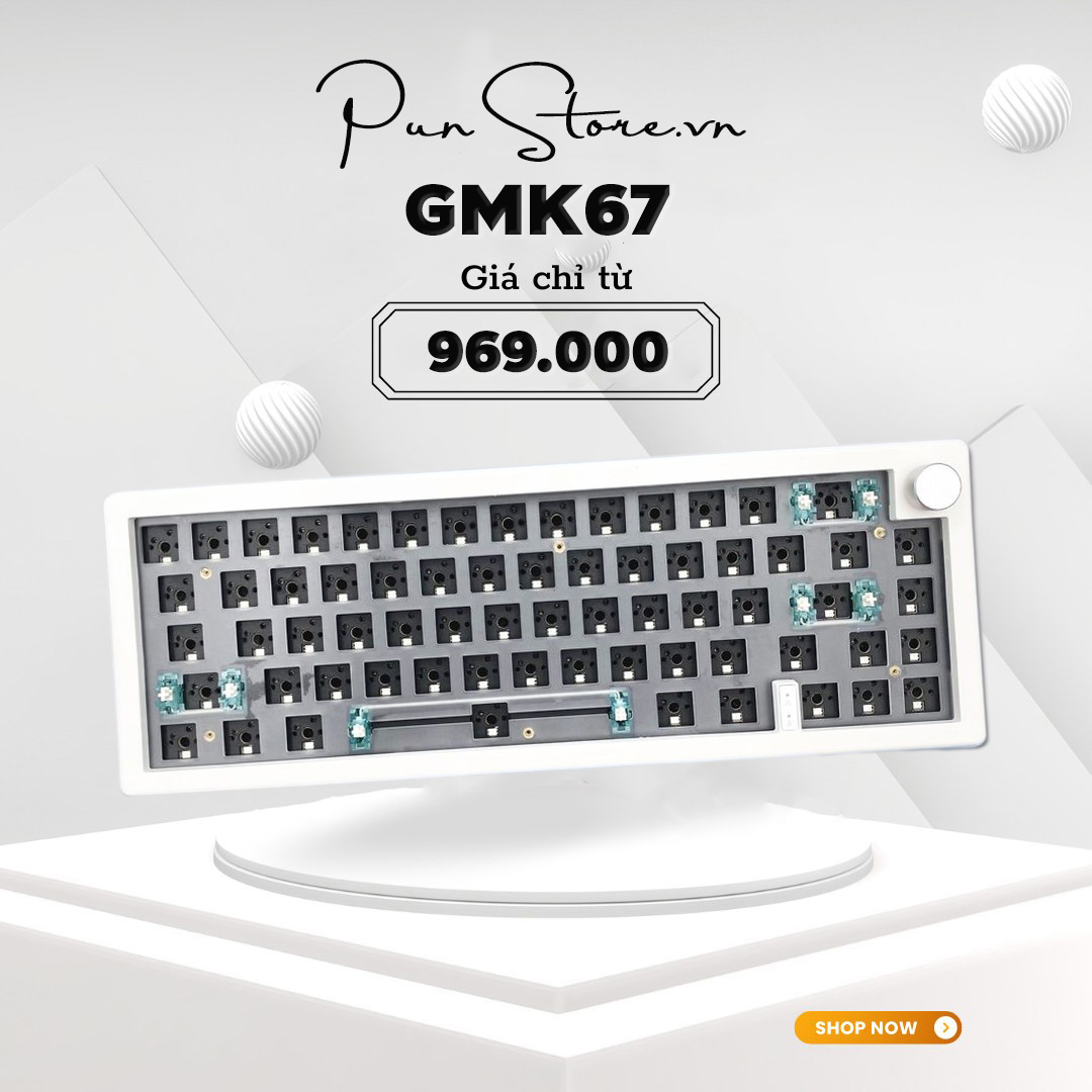 Kit bàn phím cơ custom - gmk67 gasket mount mạch xuôi rgb hotswap