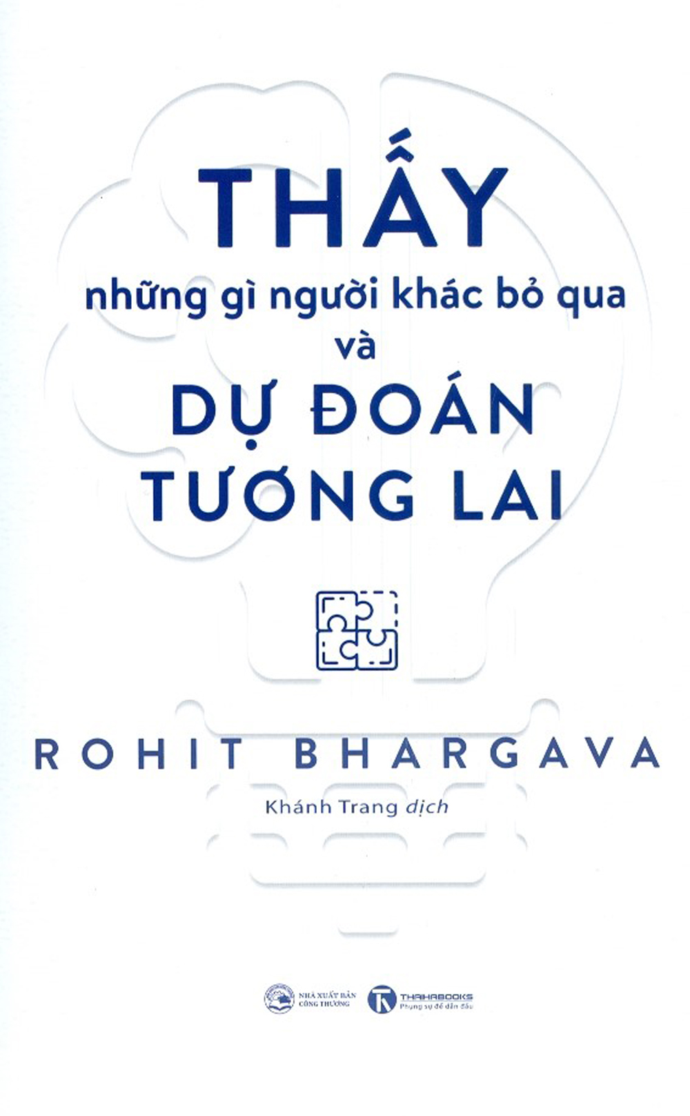 Thấy những gì người khác bỏ qua và dự đoán tương lai