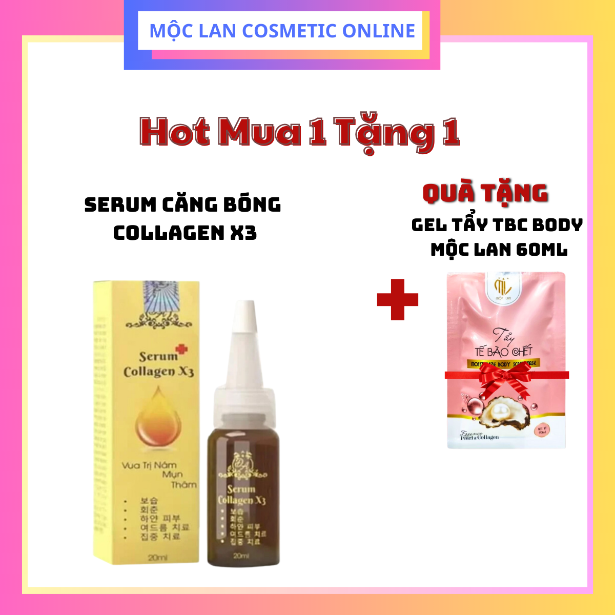 SERUM CĂNG BÓNG COLLAGEN X3- Giúp da trắng sáng mịn màng tự nhiên + tặng tẩy TBC Mộc Lan