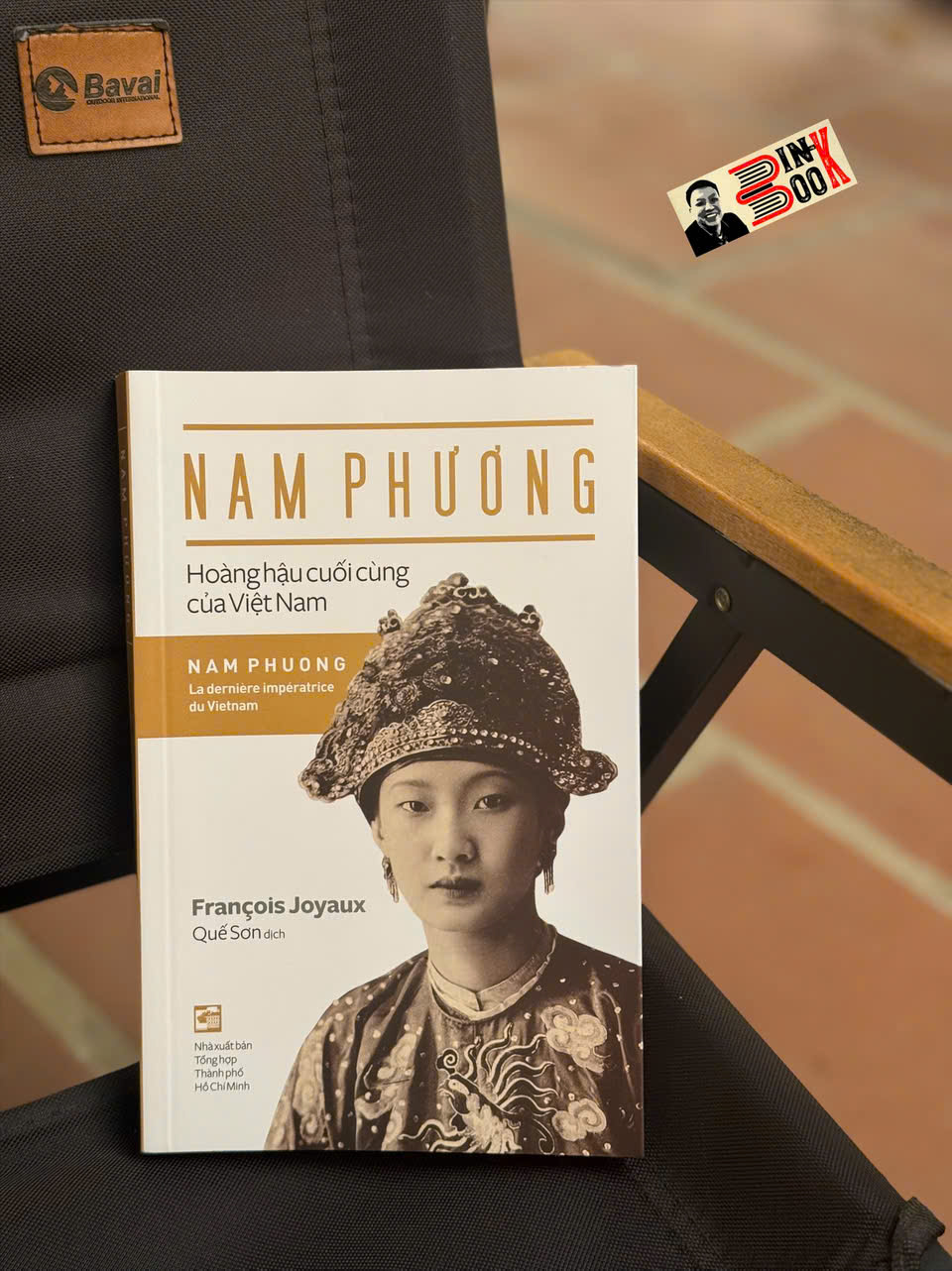 NAM PHƯƠNG: HOÀNG HẬU CUỐI CÙNG CỦA VIỆT NAM - FRANCOIS JOYAUS - NXB TỔNG HỢP TPHCM