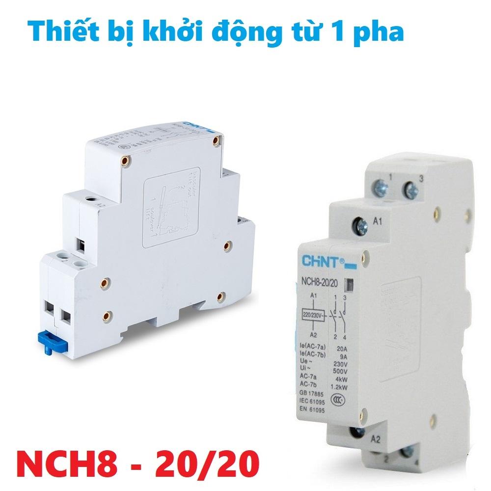 Khởi động từ 1 pha chint nch8 20/20