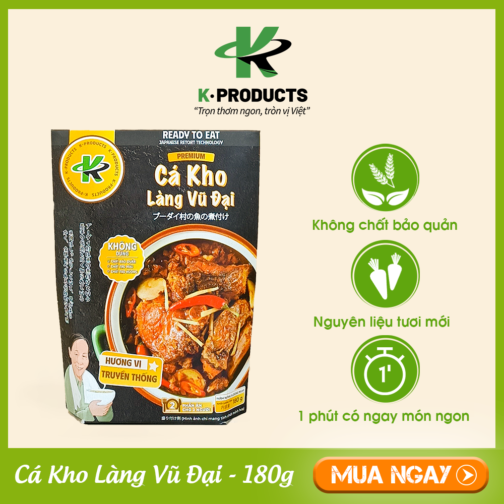 Kho Làng Vũ Đại K PRODUCTS 180g, mùi vị thơm lừng, đặc trưng, thịt cá săn chắc, đậm đà hương vị quê hương