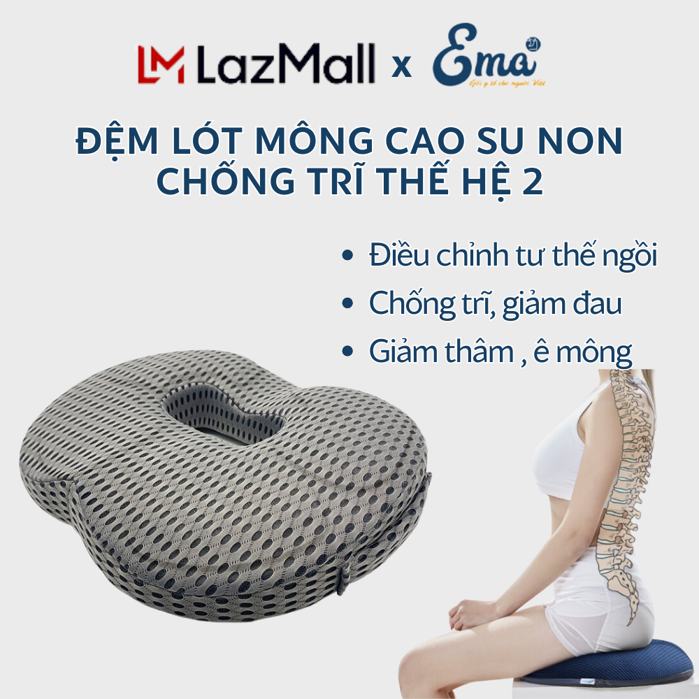 Gối ngồi lót mông y tế chống trĩ, đau xương cụt, ê mỏi mông thế hệ 2 cho dân văn phòng, lái xe, thu ngân, sinh viên...Chính hãng Ema