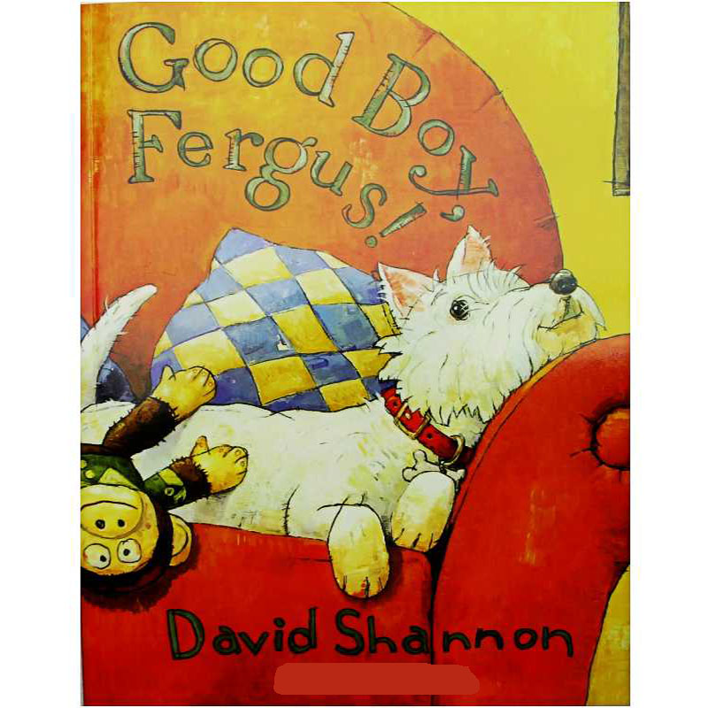 Ngoan Lắm, Fergus Sách Ảnh Tiếng Anh Giáo Dục By David Shannon Sách Truyện