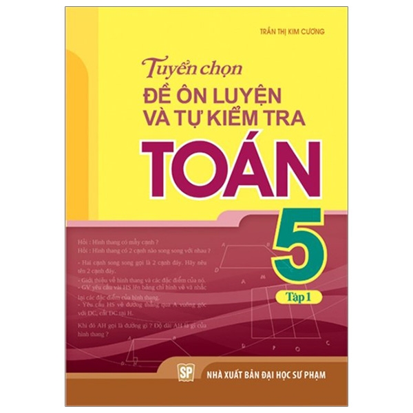 Fahasa - tuyển chọn đề ôn luyện và tự kiểm tra toán lớp 5 - tập 1