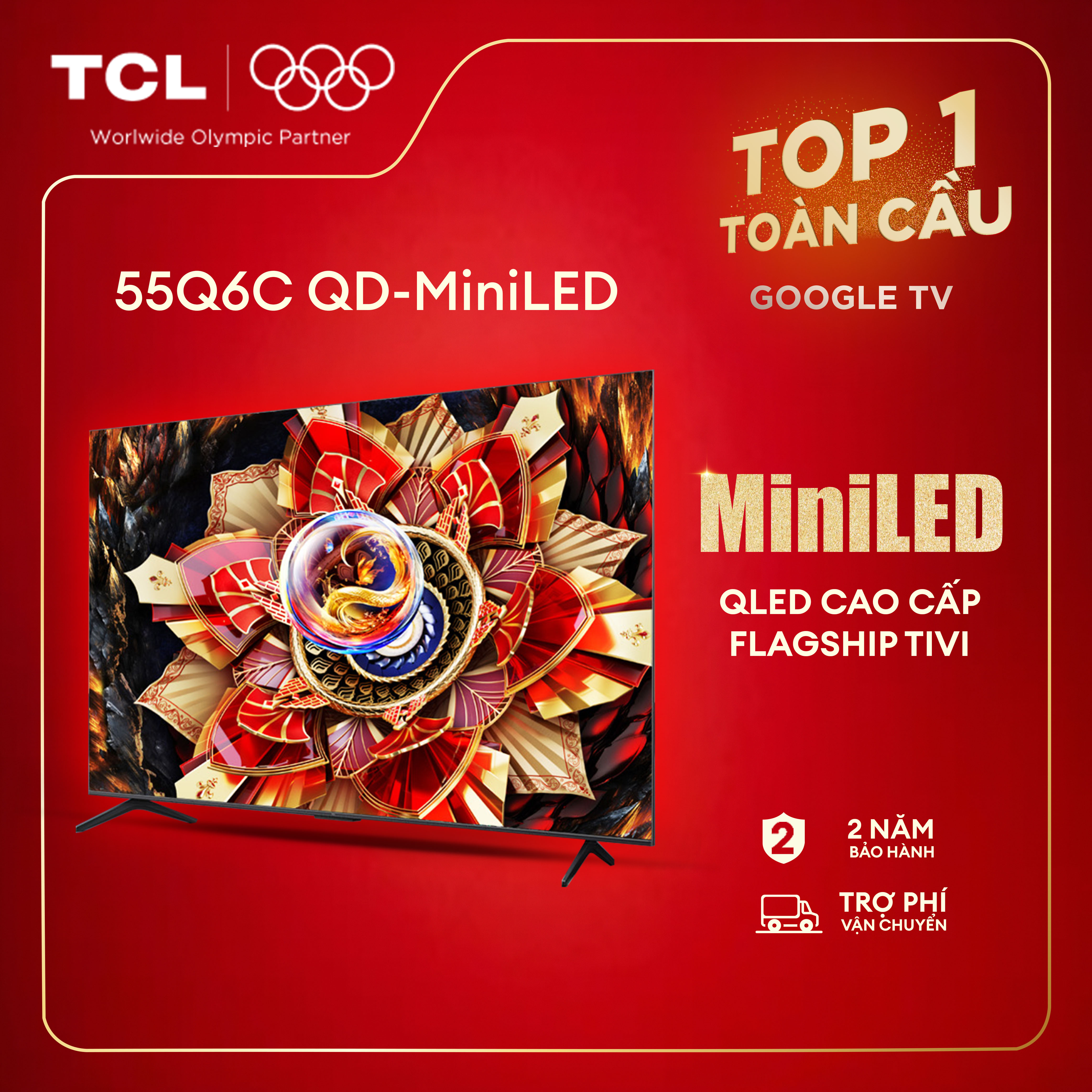 【QD-MiniLED】55inch - Premium QLED - TCL 55Q6C 4K Google TV - HDR10+ - Native Refresh Rate 144Hz - Dolby Atmos - 2 Years Warranty Giá  13,090,000 Đồng*Miễn phí vận chuyển