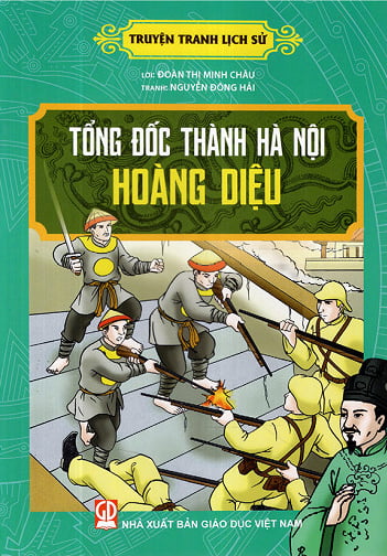 Fahasa - Truyện Tranh Lịch Sử - Tổng Đốc Thành Hà Nội Hoàng Diệu
