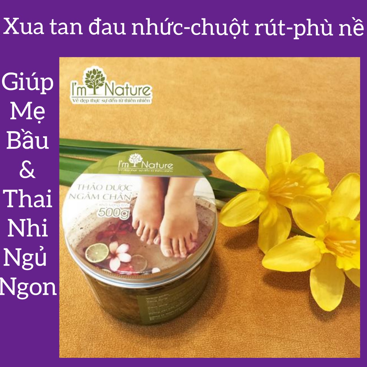 [Chỉ 3k/Ngày] Thảo Dược Ngâm Chân Cho Bà Bầu Im Nature 500g (Xua Tan Mệt Mỏi Ngủ Ngon Giấc)