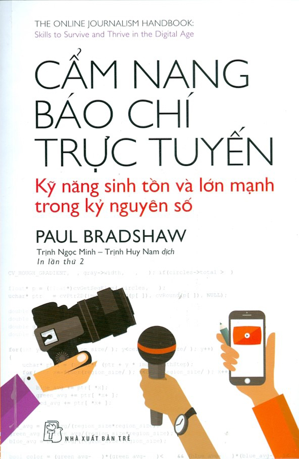 Cẩm nang báo chí trực tuyến - kỹ năng sinh tồn và lớn mạnh trong kỷ nguyên số