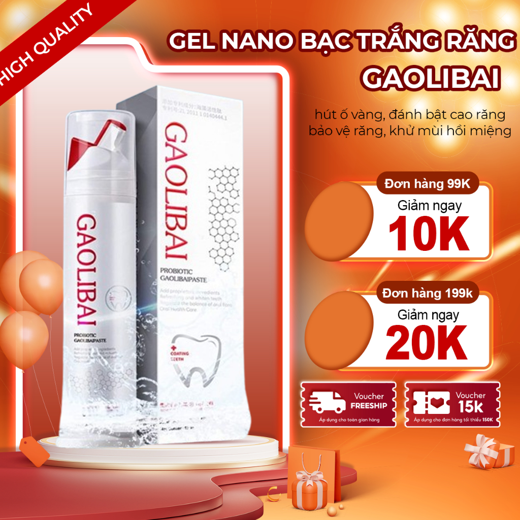   CHÍNH HÃNG  Gel Nano Bạc GAOLIBAI Đánh Bật Cao Răng Sạch Mảng Bám Trắng Răng Cho Hơi Thở Thơm Mát GAOLIBAI 120g 