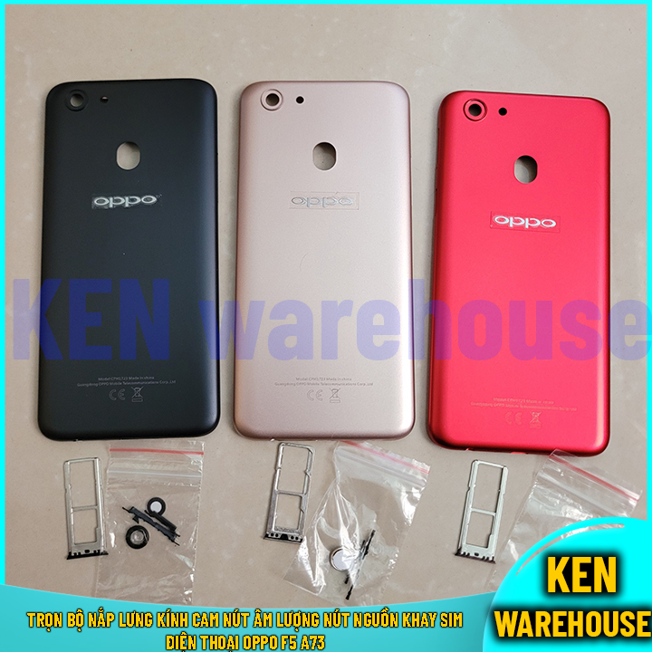 Oppo f5 a73 trọn bộ nắp lưng kính cam nút âm lượng nút nguồn khay sim điện thoại oppo f5 a73 - ken warehouse
