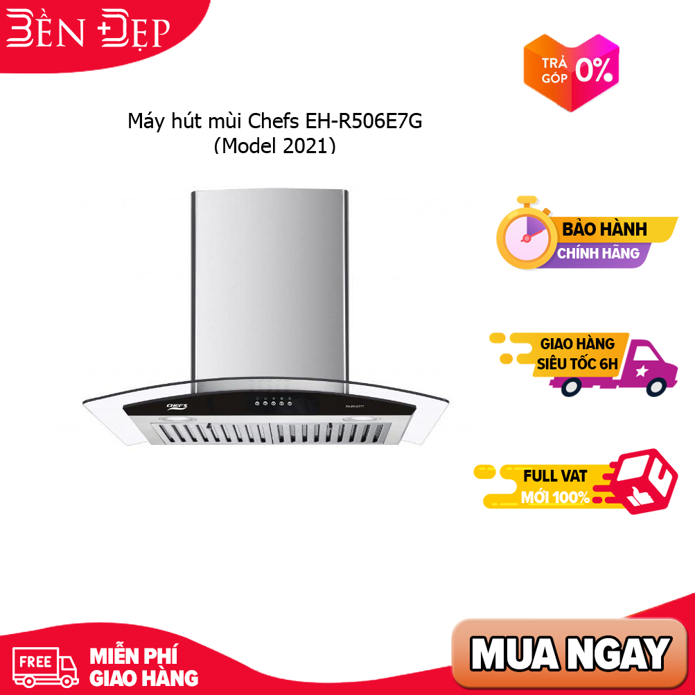 Máy hút mùi Chefs Kính cong 70 cm EHR506E7G Giá áp dụng giao tại HN HCM& các tỉnh liên hệ shop