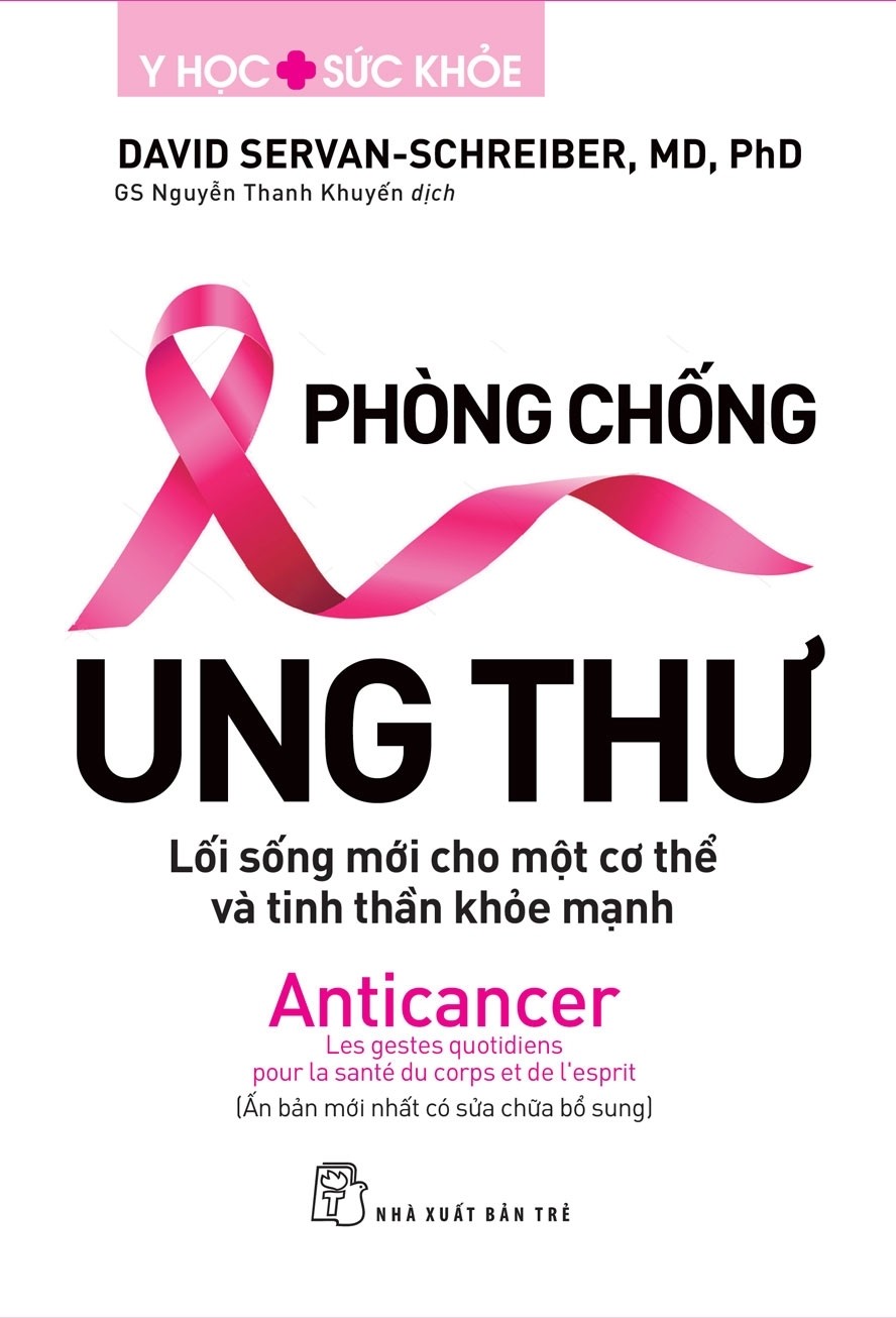 Sách NXB Trẻ - Phòng Chống Ung Thư (TS Y Học Sức Khỏe)