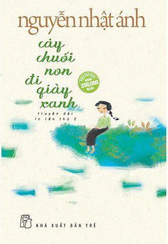 Cây chuối non đi giầy xanh - Nguyễn Nhật Ánh