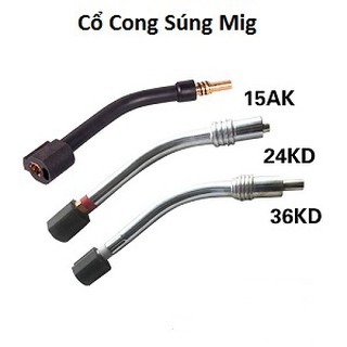 Cổ cong súng hàn mig 15ak- 24kd- 36kd- t200- 350a- 500a