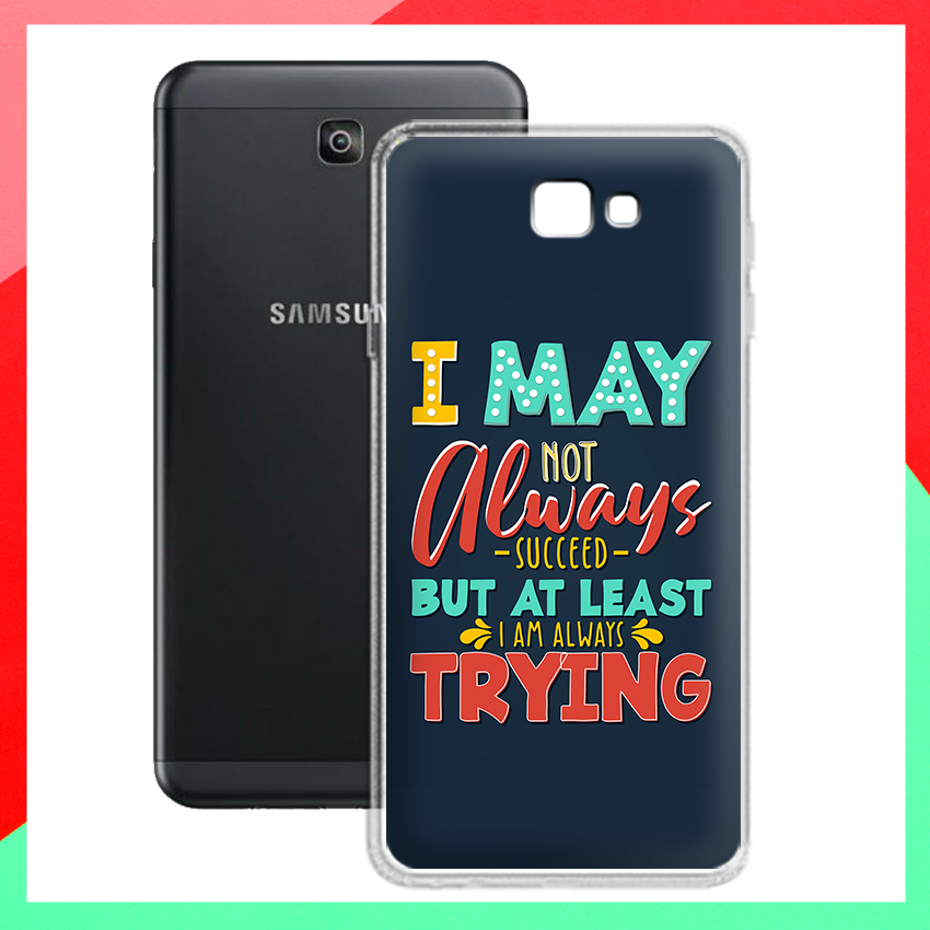 Ốp lưng Samsung Galaxy J7 Prime in độc quyền các câu Quote tạo động lực - 01053 Silicone Dẻo