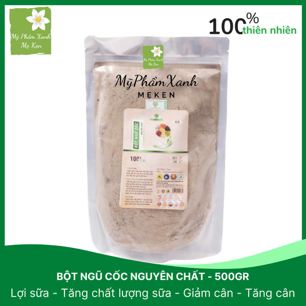 Bột ngũ cốc nguyên chất Mẹ Ken Uống tăng cân, giảm cân, lợi sữa, tăng chất lượng sữa, uống thay thế sữa bầu, làm thức ăn dặm cho bé – 500 gr