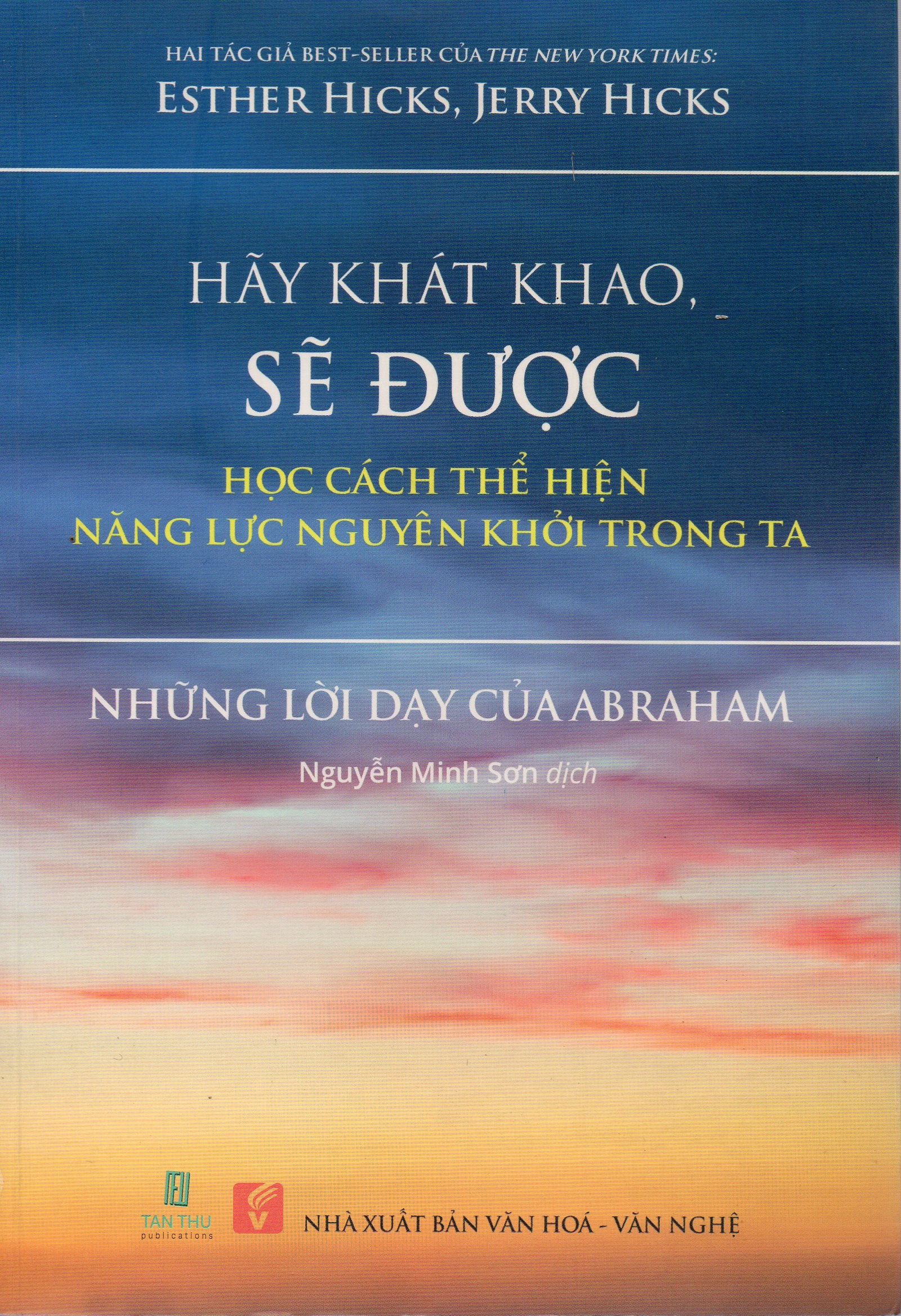 Hãy khát khao sẽ được - Học cách thể hiện năng lực nguyên khởi trong ta