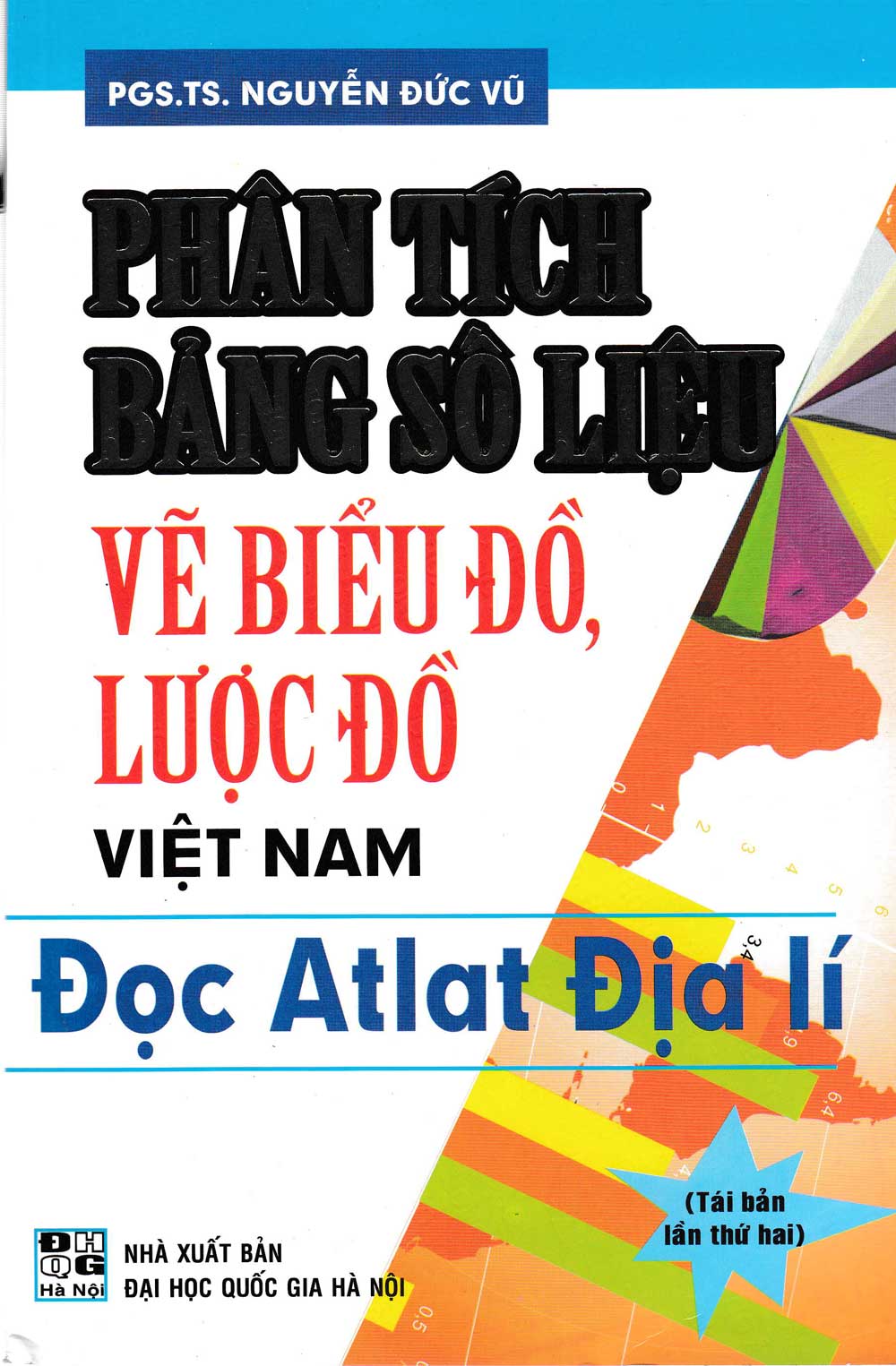Sách phân tích bảng số liệu vẽ biểu đồ, lược đồ việt nam- đọc atlat địa lí