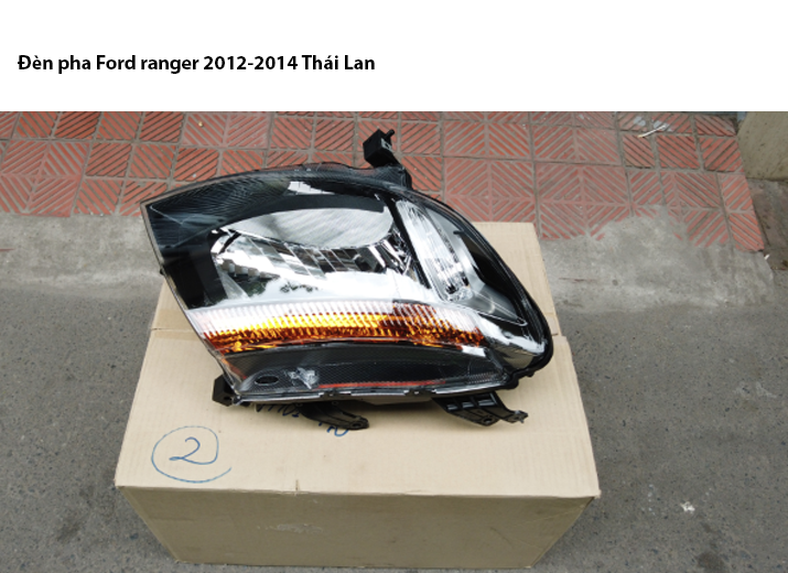Đèn pha ford ranger 2012-2014 Thái lan hỗ trợ thay thế lắp đặt thay thế Hà Nội