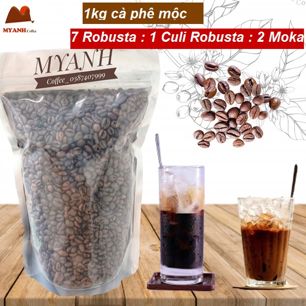 Cà phê - 1kg hạt Robusta+ Culi+ Moka (tỉ lệ hái chín&gt; 98%) rang mộc - Cafe sạch Lâm Đồng - MYANH Coffee