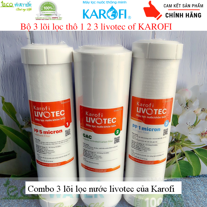 Combo 3 lõi lọc nước livotec của Karofi