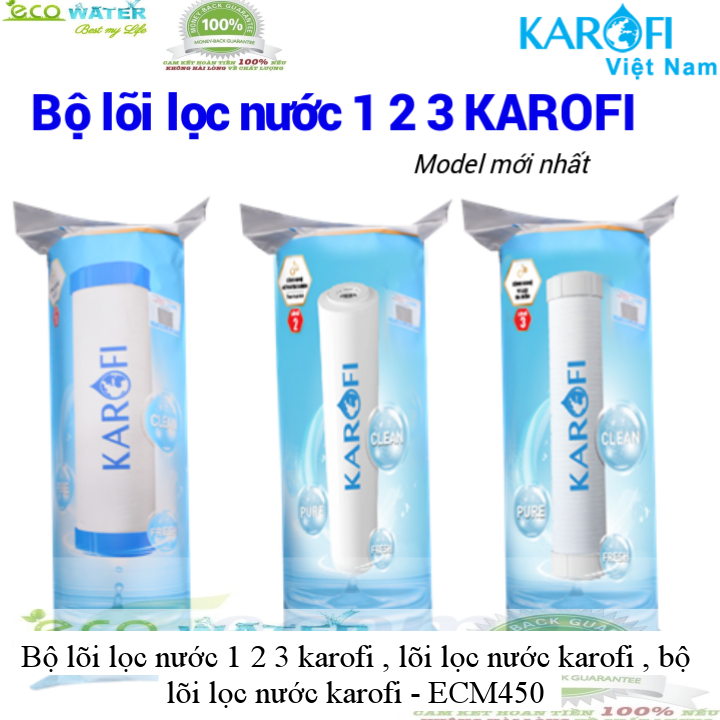 Bộ lõi lọc nước 1 2 3 karofi , lõi lọc nước karofi , bộ lõi lọc nước karofi
