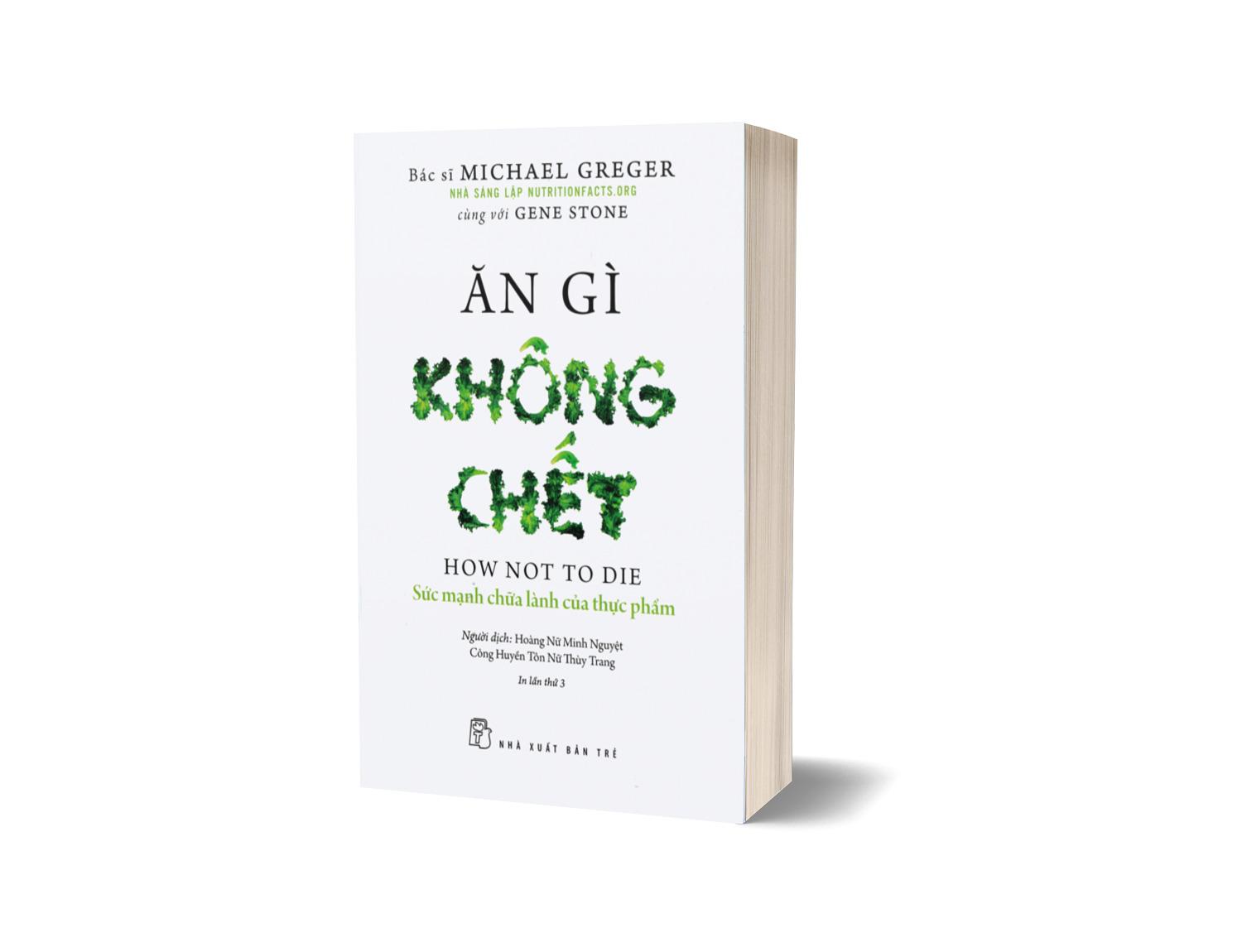 Ăn gì không chết - Sức mạnh chữa lành của thực phẩm