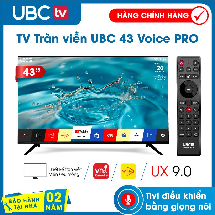 [Trả góp 0%]Smart Voice tivi UBC Full HD 43inch Pro Series. Tràn viền Android UX 9.0 Model UX43V770 - Bảo Hành 2 năm tận nhà phần mềm Karaoke online tính năng bảo vệ trẻ em (mới) công nghệ dò kênh tự động Free-to-Air âm thanh Dolby
