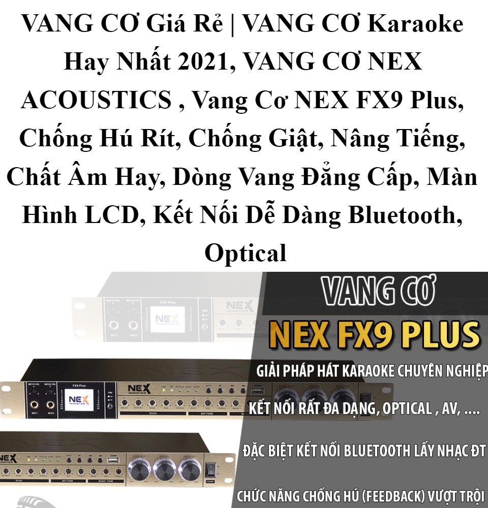 Thiết Bị Nâng Tiếng Xử Lý Âm Thanh Karaoke Vang Cơ NEX FX9 PLUS-Chống Hú