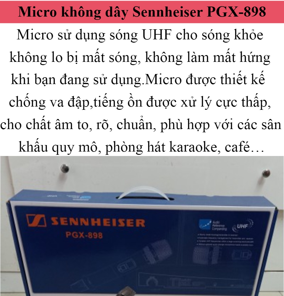 Micro Không Dây SENNHEISER PGX-898-Micro Không Dây Cao Cấp-Giọng Hát Nhẹ Và Trong Sáng Lọc