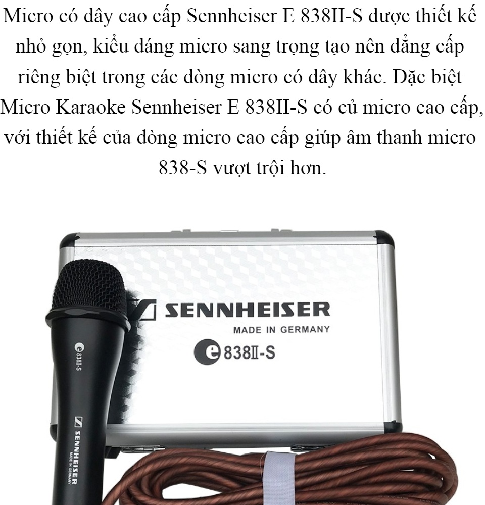 Micro Karaoke Sennheiser E 838II-S- Tần Số 40-17.000Hz Micro Karaoke Có Dây Cực Sang Trọng