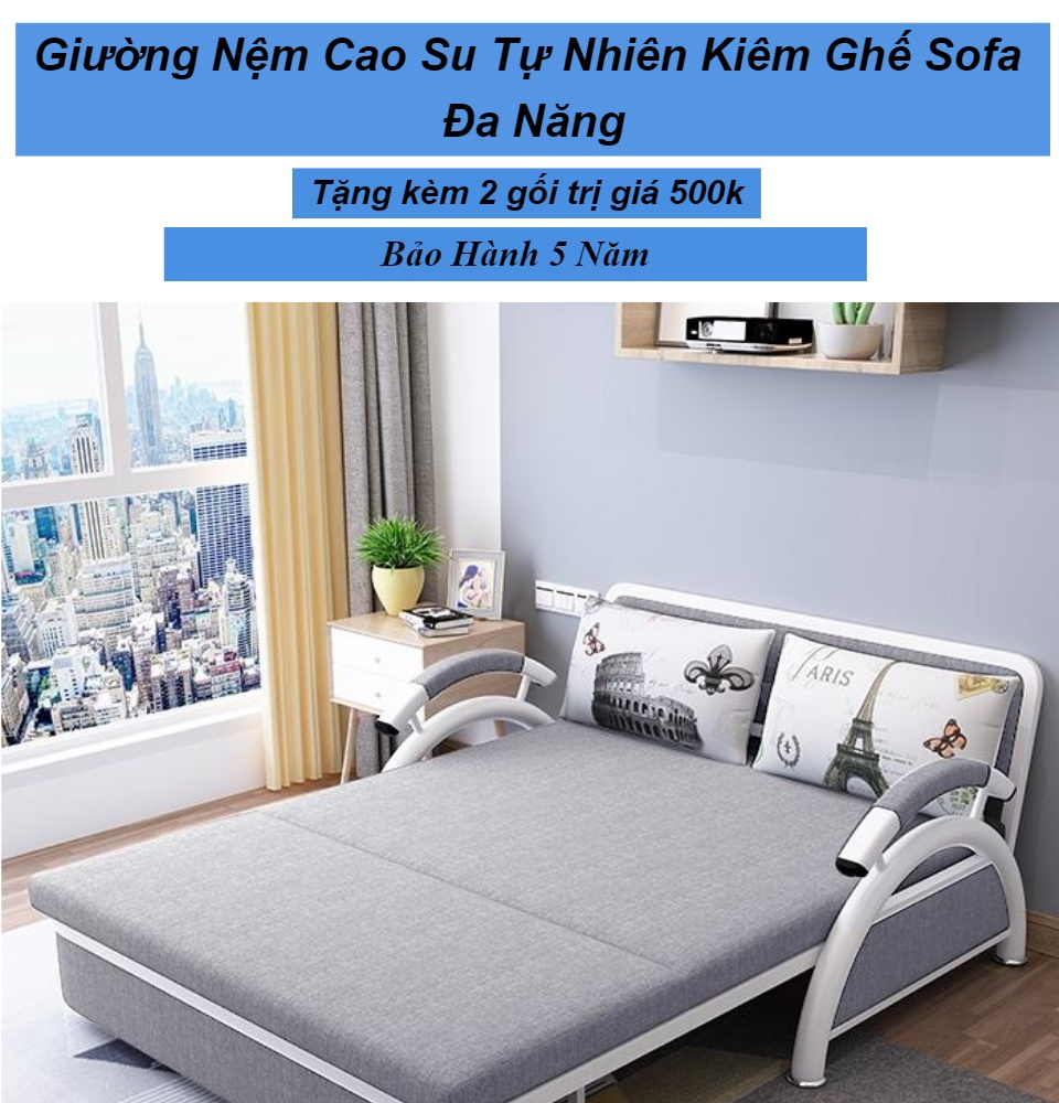 Có Video] Giường Đa Năng Nệm Cao Su Kiêm Ghế Sofa Giường 1m95 x 1m32 Khung Hợp Kim Thép Không Gỉ ( tặng kèm 2 gối trị giá 500k