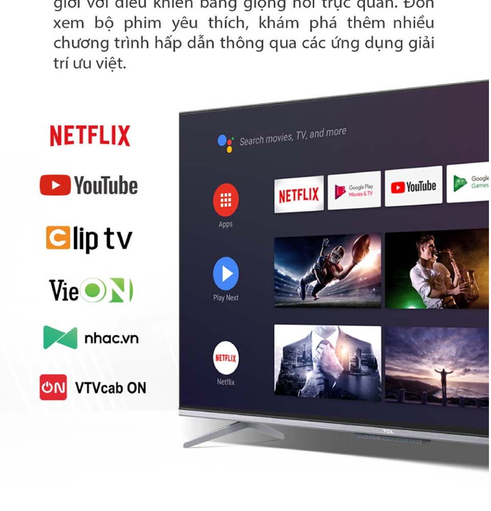 55 4K UHD Android Tivi TCL 55T65 - Gam Màu Rộng HDR Dolby Audio -