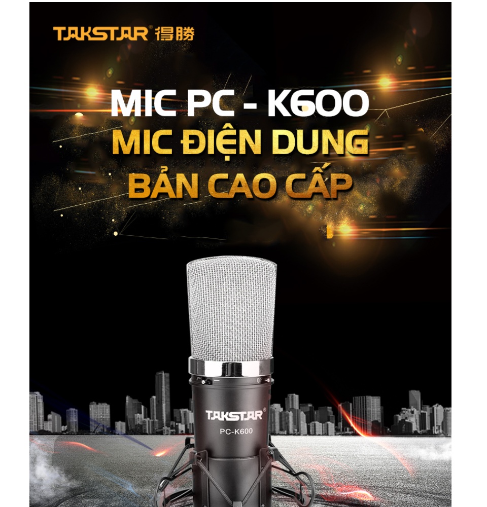 Mic thu âm livestream Takstar PC-K600  - Mic thu âm cao cấp - Micro