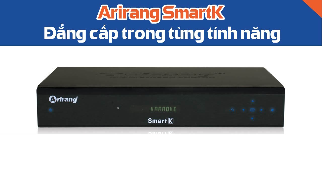 Đầu Karaoke Vi Tính Arirang Smart K Kèm ổ cứng 3T đã chép nhạc