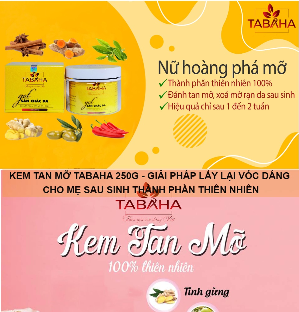 [Gel săn chắc da] Kem tan mỡ Tabaha 250g chăm sóc mẹ sau sinh giảm mỡ sau 1 tuần