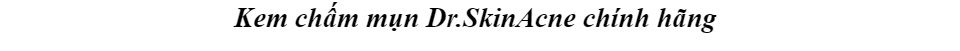 Kem Mụn Dr SKIN ACNE