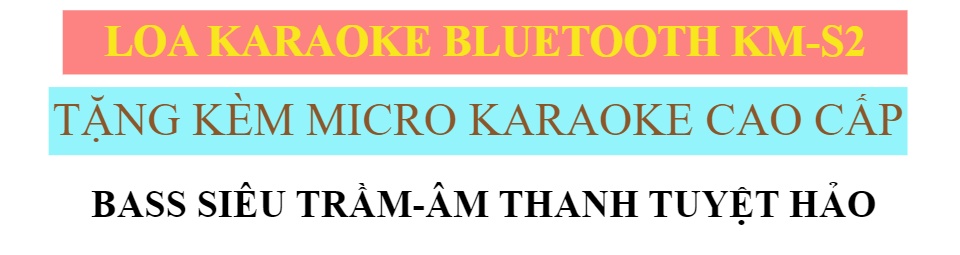Loa karaoke bluetooth Kimiso KM-S2 TẶNG KÈM MIC HÁT KHÔNG DÂY