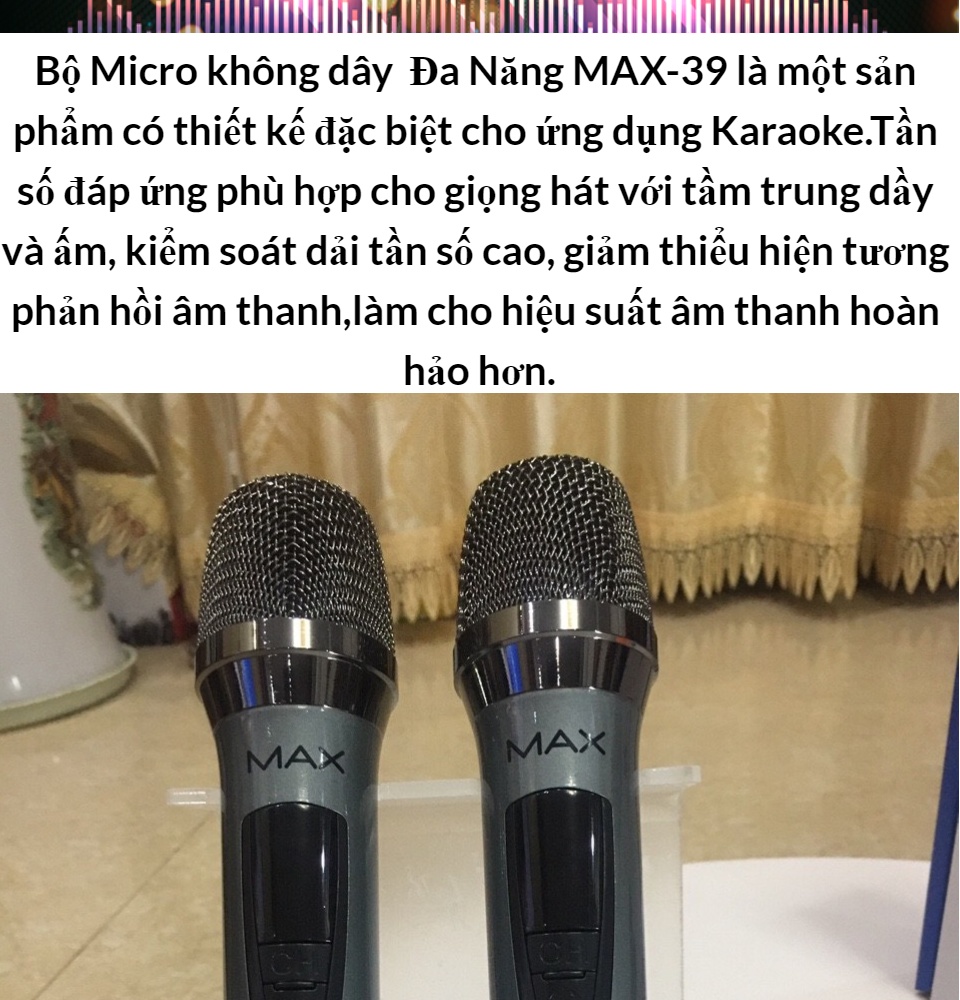 Micro Không Dây Karaoke Max 39 Mẫu Mới Màn Hình LED Chống Hú Tốt Hát