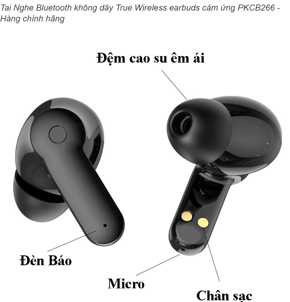 Tai Nghe Bluetooth không dây True Wireless earbuds cảm ứng PKCB266 - Hàng chính hãng