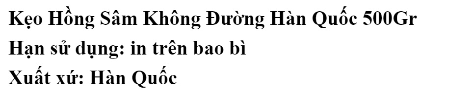 Kẹo Sâm Không Đường Hàn Quốc 500Gr